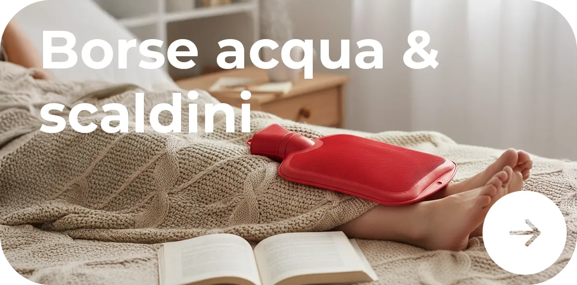 Borse acqua calda e scaldini